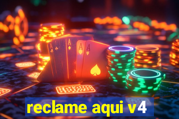 reclame aqui v4